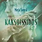 Kaksoissidos af Merja Svensk
