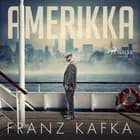 Amerikka af Franz Kafka