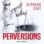 Perversions af Bernard Coat