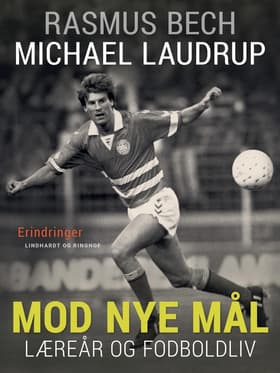 Mod nye mål. Læreår og fodboldliv af Rasmus Bech