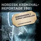 Desperadoen i Super Caravellen