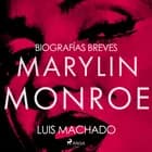 Biografías breves - Marilyn Monroe