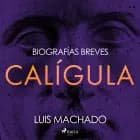 Biografías breves - Calígula