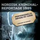 Professionelle røvere på turné