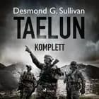 Taelun komplett af Desmond G. Sullivan