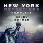 New York Detectives komplett af Henry Rohmer
