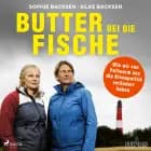 Butter bei die Fische: Wie wir von Pellworm aus die Klimapolitik verändert haben af Silke Backsen og Sophie Backsen