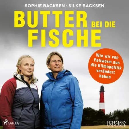 Butter bei die Fische: Wie wir von Pellworm aus die Klimapolitik verändert haben af Silke Backsen