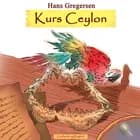 Kurs Ceylon af Hans Gregersen