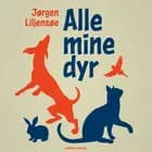 Alle mine dyr af Jørgen Liljensøe