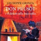Don Prusòt e il delitto alla bocciofila af Giuseppe Grinza