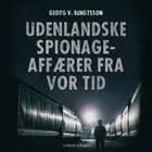Udenlandske spionageaffærer fra vor tid