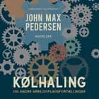 Kølhaling – og andre arbejdspladsfortællinger