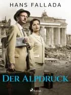 Der Alpdruck af Hans Fallada