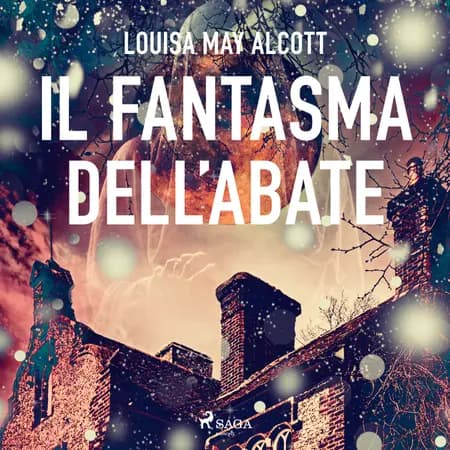 Il fantasma dell'abate af Louisa May Alcott