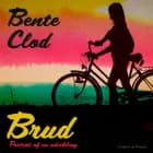 Brud: Portræt af en udvikling af Bente Clod