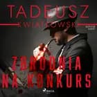 Zbrodnia na konkurs af Tadeusz Kwiatkowski