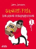 Sangre Fría 1: Los niños desaparecidos af Jørn Jensen