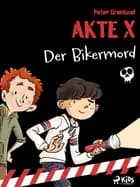 Akte X- Der Bikermord af Peter Grønlund