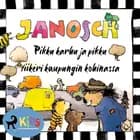 Pikku karhu ja pikku tiikeri kaupungin kohinassa af Janosch