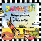 Hyvää päivää, pikku possu af Janosch
