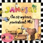 Ja cię wyleczę, powiedział Miś af Janosch