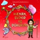 Hænan, svínið og dúkurinn af Óþekktur