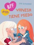 BFF: Vanesa tiene miedo af Line Leonhardt