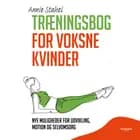 Træningsbog for voksne kvinder af Annie Stahel
