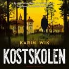 Kostskolen af Karin Wik