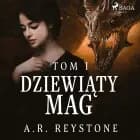 Dziewiąty Mag. Tom 1 af A.R. Reystone