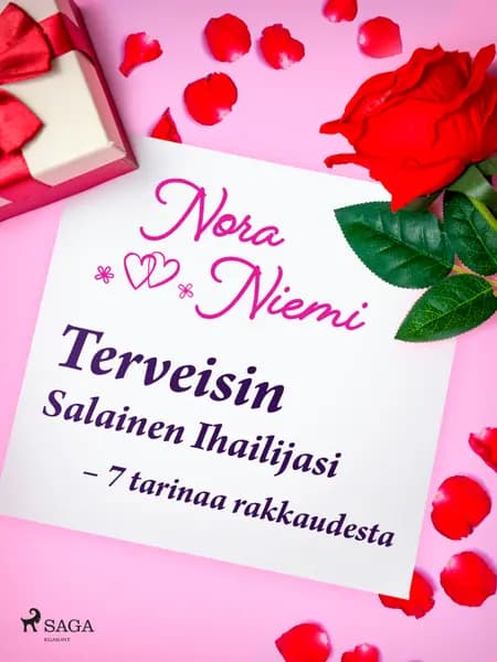 Terveisin Salainen Ihailijasi - 7 tarinaa rakkaudesta af Nora Niemi
