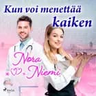 Kun voi menettää kaiken af Nora Niemi