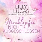 Herzklopfen nicht ausgeschlossen af Lilly Lucas