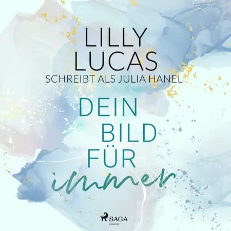 Dein Bild für immer af Lilly Lucas