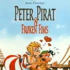 Peter Pirat og frøken Fims af Rune Fleischer