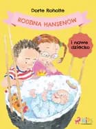 Rodzina Hansenów i nowe dziecko af Dorte Roholte