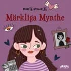 Märkliga Mynthe af Dorte Roholte