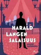 Harald Langen salaisuus af Algot Sandberg