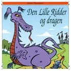 Den lille ridder og dragen af Rune Fleischer