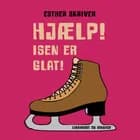 Hjælp! Isen er glat! af Esther Skriver