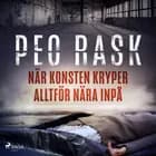 När konsten kryper alltför nära inpå af Peo Rask