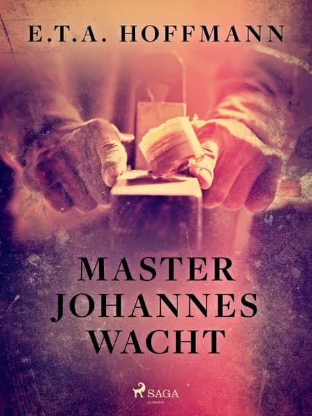Master Johannes Wacht af E. T. A. Hoffmann