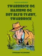 Swarbrick og hajerne og Det bli'r svært, Swarbrick