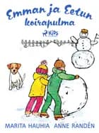 Emman ja Eetun koirapulma af Marita Hauhia