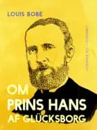 Om Prins Hans af Glücksborg