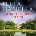 Meine Freundin Elaine af Utta Danella