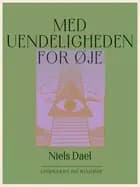 Med uendeligheden for øje af Niels Dael