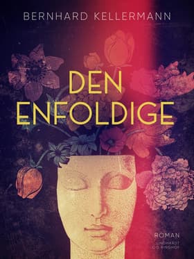 Den enfoldige af Bernhard Kellermann