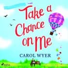 Take a Chance On Me